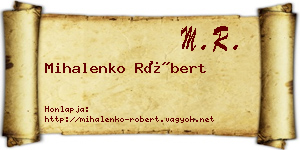 Mihalenko Róbert névjegykártya